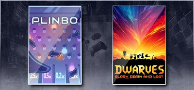 Plinbo: Roguelike Plinko & Dwarves: Glory, Death and Loot