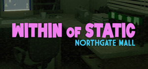 Within of Static - Northgate Mall banner