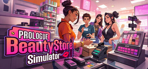 Beauty Store Simulator - Prologue banner