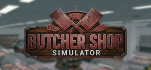 Butcher Shop Simulator banner