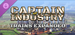 Captain of Industry - Trains expansion banner