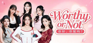 Worthy or Not banner