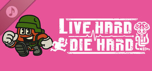Live Hard, Die Hard / リブハード、ダイハード Soundtrack banner