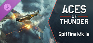 Aces of Thunder - Spitfire Mk Ia banner