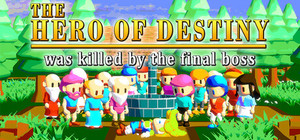 The Hero of Destiny was killed by the final boss banner