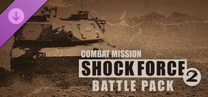 Combat Mission Shock Force 2: Battle Pack banner
