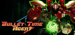 Bullet Time Agent banner