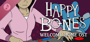 Happy Bones: Welcome Home Soundtrack banner