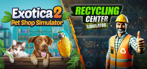 Exotica 2 x Recycling Center Simulator banner