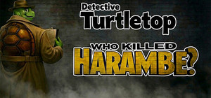 Detective Turtletop: Who Killed Harambe? banner