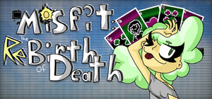 Misfit: The ReBirth of Death banner