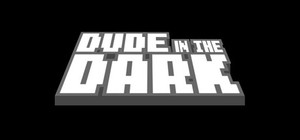 Dude in the Dark banner