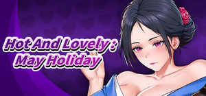 Hot and Lovely : May Holiday banner