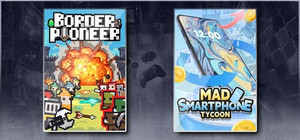 Border Pioneer & Mad Smartphone Tycoon banner