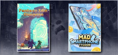 Fantasy Idle Dungeon & Mad Smartphone Tycoon