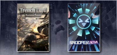 Trench Lord: Eastern Front & SHOOPER NOVA