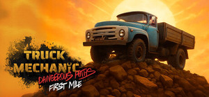 Truck Mechanic: Dangerous Paths - First Mile banner