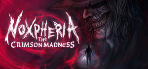 Noxpheria: The Crimson Madness banner