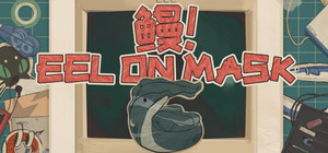 Eel On Mask banner