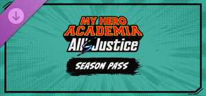 MY HERO ACADEMIA: All's Justice - Season Pass banner