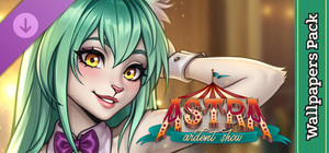 Astra: Ardent Show - Wallpapers Pack banner