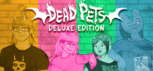 Dead Pets - Deluxe Edition banner