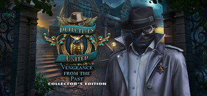 Detectives United: Vengeance from the Past Collector's Edition banner