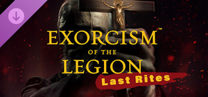 Exorcism of the Legion (Last Rites) DELISTED banner