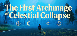 The First Archmage of Celestial Collapse banner