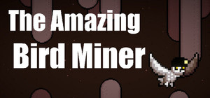 The Amazing Bird Miner banner