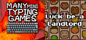 Many Mini Typing Games + Luck be a Landlord banner