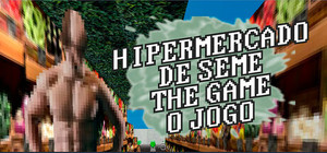 Hipermercado de Seme - The game: O jogo banner