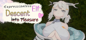Expressionless Elf: Descent into Pleasure banner