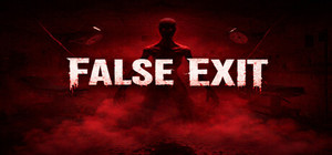 False Exit banner