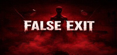 False Exit