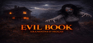 Evil Book: Abandoned House banner