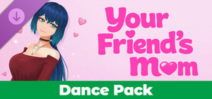 Your Friend's Mom - Dance Pack banner