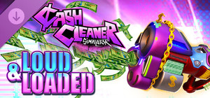Cash Cleaner Simulator - LOUD & LOADED banner