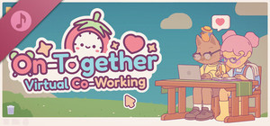 On-Together: Virtual Co-Working Soundtrack banner