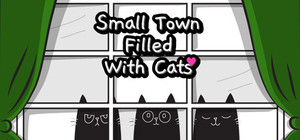 Small Town Filled With Cats banner