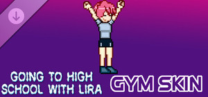 Going To High School With Lira - Gym skin banner