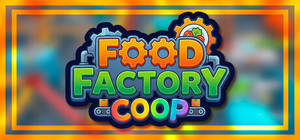 Food Factory Coop: Build, Cook, Craft banner