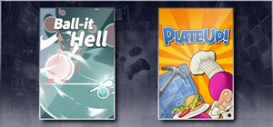Ball-it Hell & PlateUp! banner