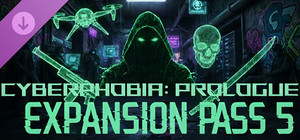 Cyberphobia: Prologue - Expansion Pass 5 banner