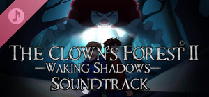The Clown's Forest 2: Waking Shadows Soundtrack banner