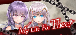 My Life For Thee! banner