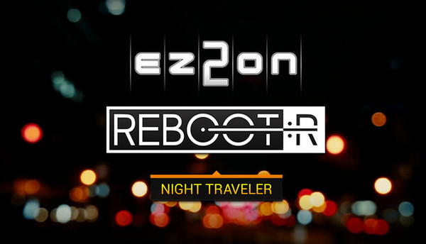 EZ2ON REBOOT : R - NIGHT TRAVELER
