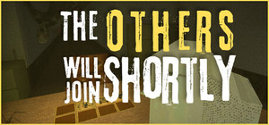 The Others Will Join Shortly banner