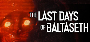 The Last Days of Baltaseth banner