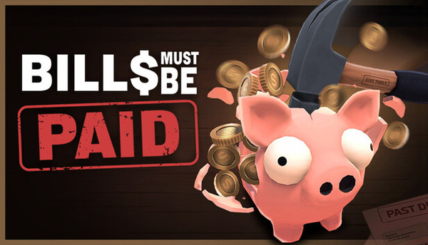 BILLS MUST BE PAID